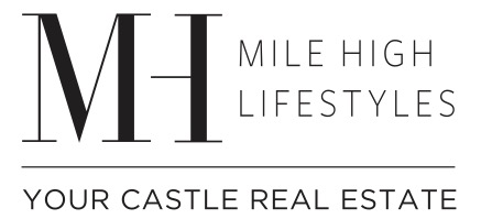 Mile High Lifestyles — Your Castle Real Estate